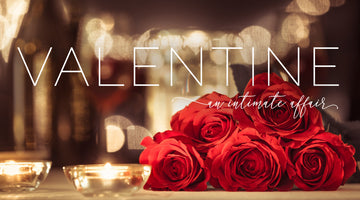 VALENTINE, an intimate affair /  02.13.20
